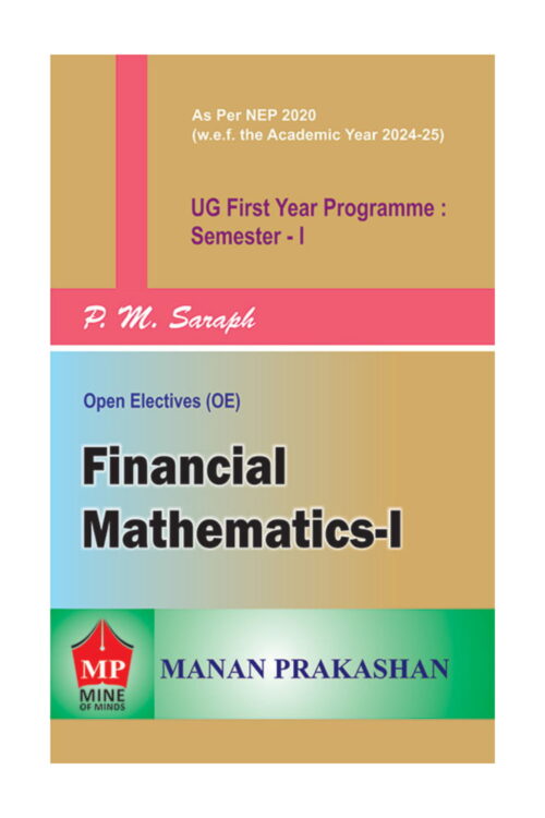 Financial Mathematics – I – UG First Year Programme Semester I