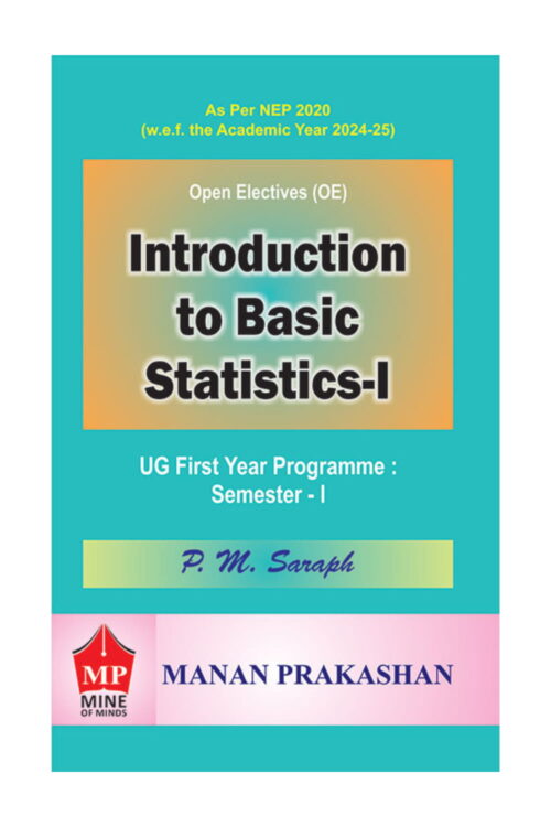 Introduction to Basic Statistics – I – UG First Year Programme Semester I