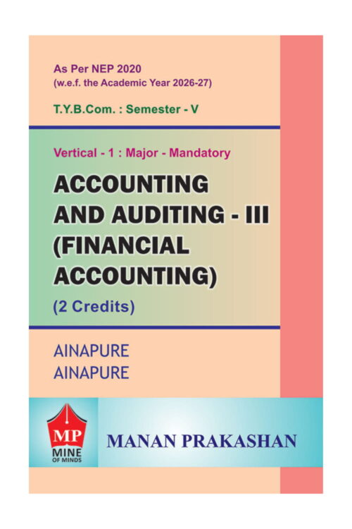 Accounting and Auditing – III (Financial Accounting) (2 Credits) – TYBCOM Semester V