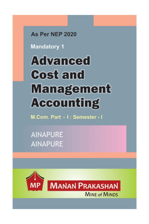 Advanced Cost and Management Accounting MCOM Semester I